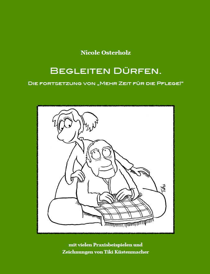 Begleiten Dürfen - Workbook für die stationäre Altenhilfe.